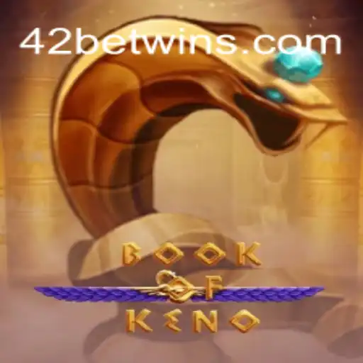 Explorando o Fascinante Mundo do BookOfKeno e a Estratégia 42 bet