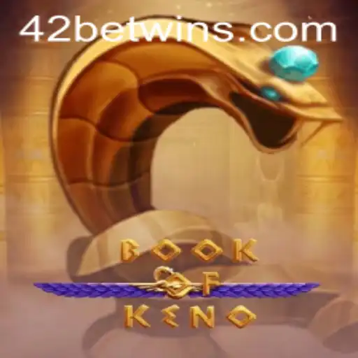 Explorando o Fascinante Mundo do BookOfKeno e a Estratégia 42 bet