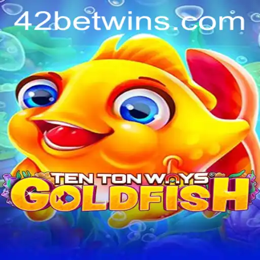 Explorando o Mundo de 'TenTonWaysGoldfish' e a Estratégia '42 bet'